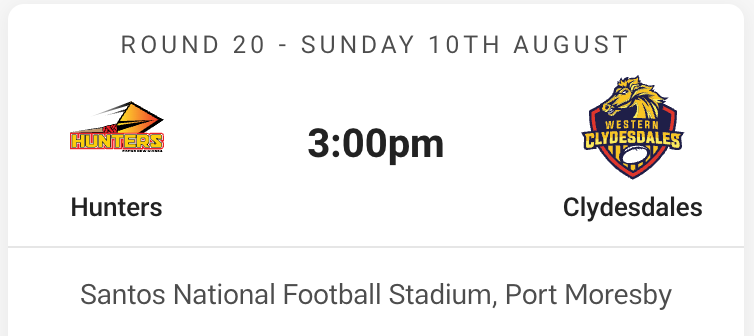 2025 Round 20 - PNG Hunters vs Western Clydesdales