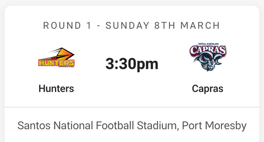 PNG Hunters vs Central Queensland Capras - Round 1 Sunday 8th of March 2026 in Port Moresby