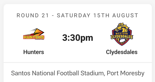 PNG Hunters vs Western Clydesdales - Round 21 Saturday 15th of August 2026 in Port Moresby
