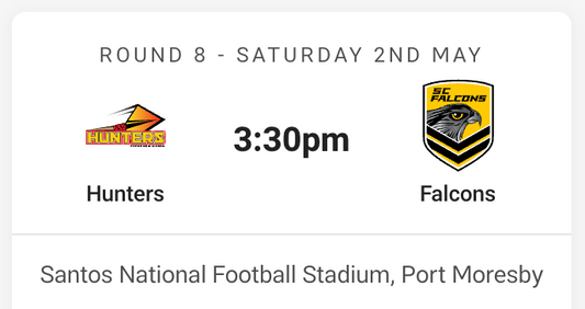 PNG Hunters vs SC Falcons - Round 8 Saturday 2nd of May 2026 in Port Moresby